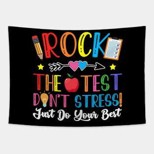 Rock The Test Day Teaching Dont Stress Do Your Best Teacher Tapestry