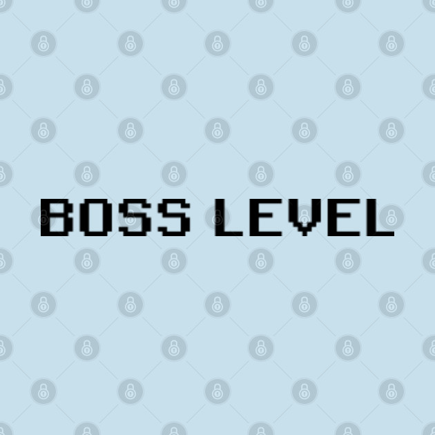 Disover Boss level - Boss - T-Shirt