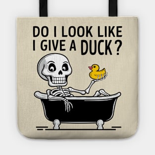 Do I Look Like I Give A Duck Carefree Attitude Tote