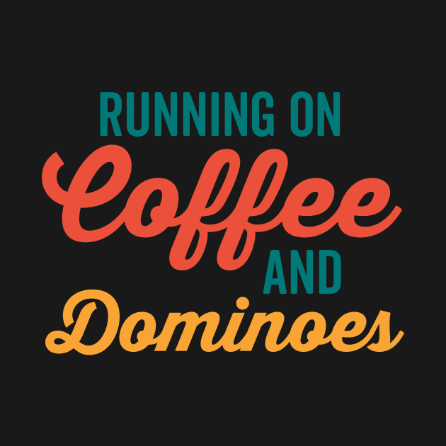 Running on Coffee and Dominoes by neodhlamini