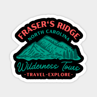 Fraser's Ridge North Carolina 1767 Wilderness Tours Magnet