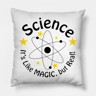 Science! It's like magic, but real! Pillow