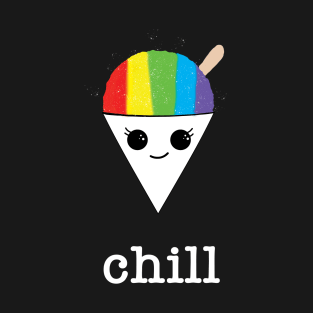 Chill for dark colors T-Shirt