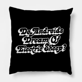 Do Androids Dream of Electric Sheep? Pillow