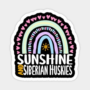 Sunshine and Siberian Huskies Cute Rainbow Gift for Womens Kids Girls Magnet