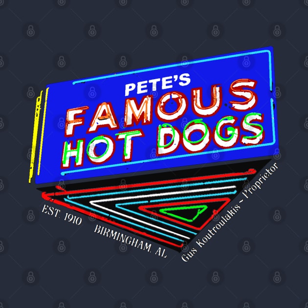 PETE'S FAMOUS HOT DOGS by thedeuce