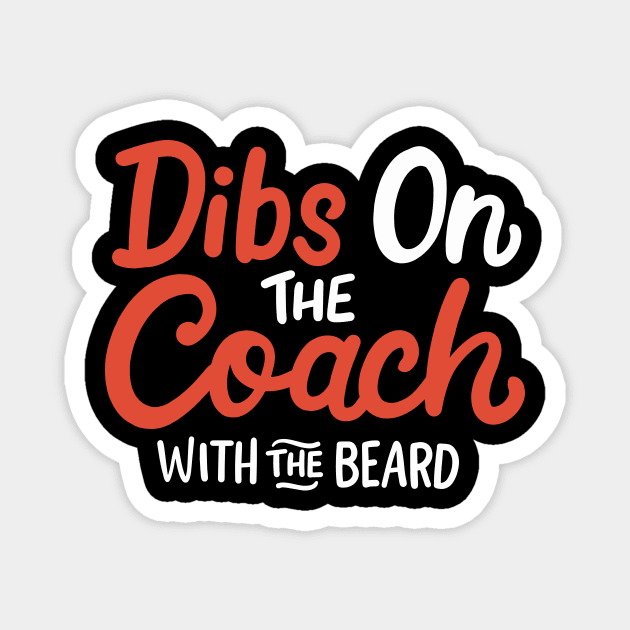 Coach With The Beard Bearded Coach Magnet by maxcode