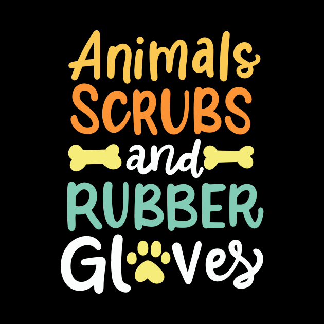Animals, Scrubs And Rubber Gloves Vet Veterinary by maxcode