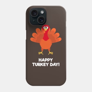 Happy Turkey Day Thanksgiving Greeting Phone Case