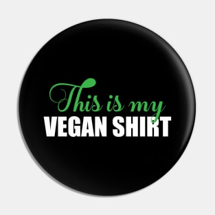 This is my vegan shirt Pin