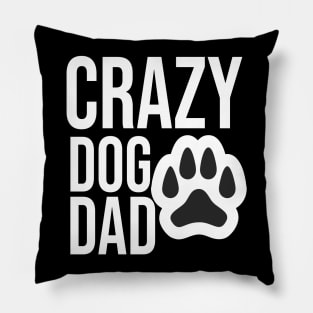 Crazy dog dad Pillow