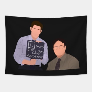 Office Jim and Dwight 0 Days Since Our Last Nonsense Meme Fan Art Tapestry