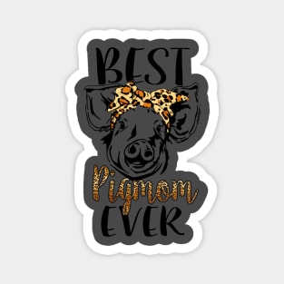 Best Pig Mom Ever. Magnet