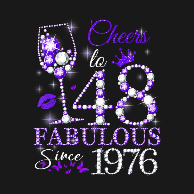 Womens Cheers To 48 Gifts 48Th Birthday Fabulous Since 1976 by MaciGalloway3