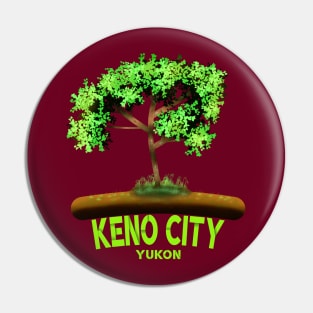 Keno City Pin