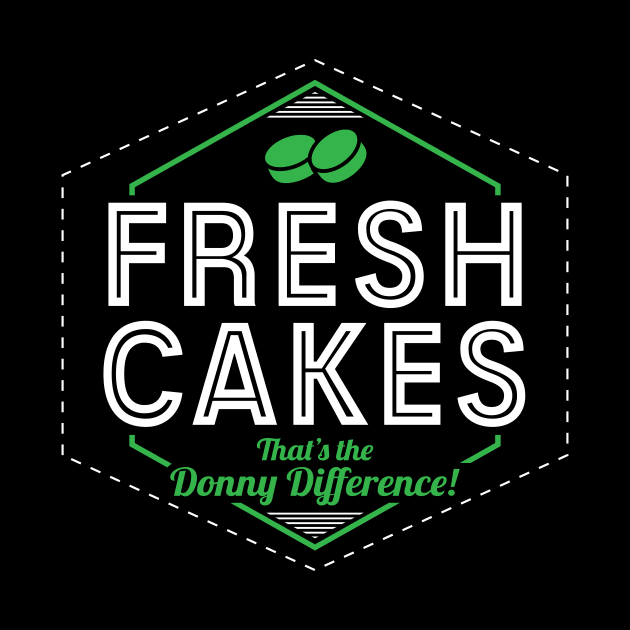 Fresh Cakes - That's The Donny Difference! by Mouthpiece Studios