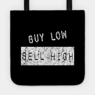 Buy Low Sell High Tote