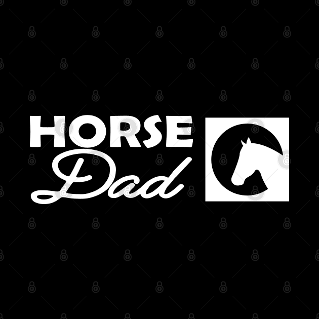 Horse Dad by KC Happy Shop