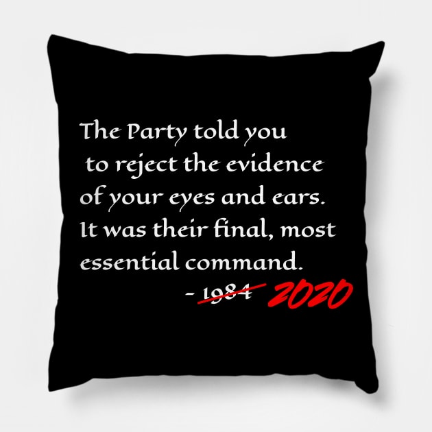 Orwell 1984 Quote For 2020 And Beyond (Dark Colors) Pillow by VintageArtwork