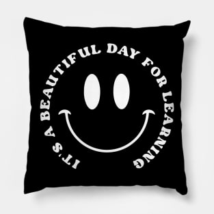 Back To School It's A Beautiful Day For Learning Teacher Pillow