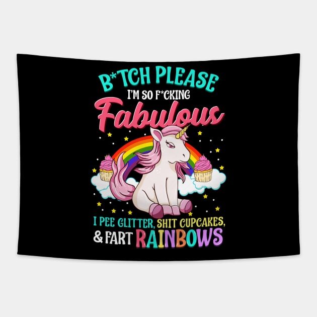 Funny Sassy Fabulous Unicorn! I Pee Glitter and Fart Rainbows Tapestry by Jamrock Designs