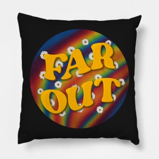 Far Out Pillow