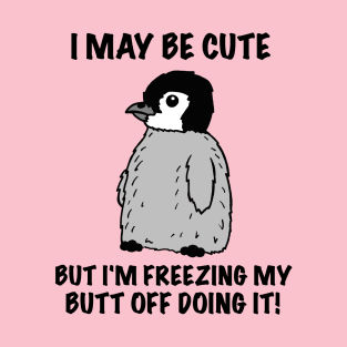 Cute Cold Baby Penguin T-Shirt