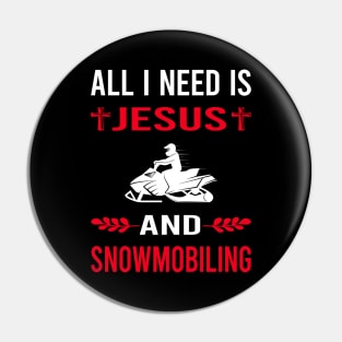 I Need Jesus And Snowmobiling Snowmobile Pin