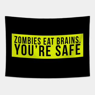 Zombies eat brains. You're safe Tapestry