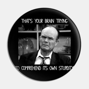 Red's Retro Roadtrip That 70s Show Movie Fatherly Wisdom Pin