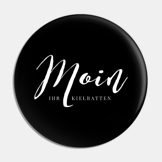 Moin For Sailors, Surfers And Keel Rats Pin by VanIvony