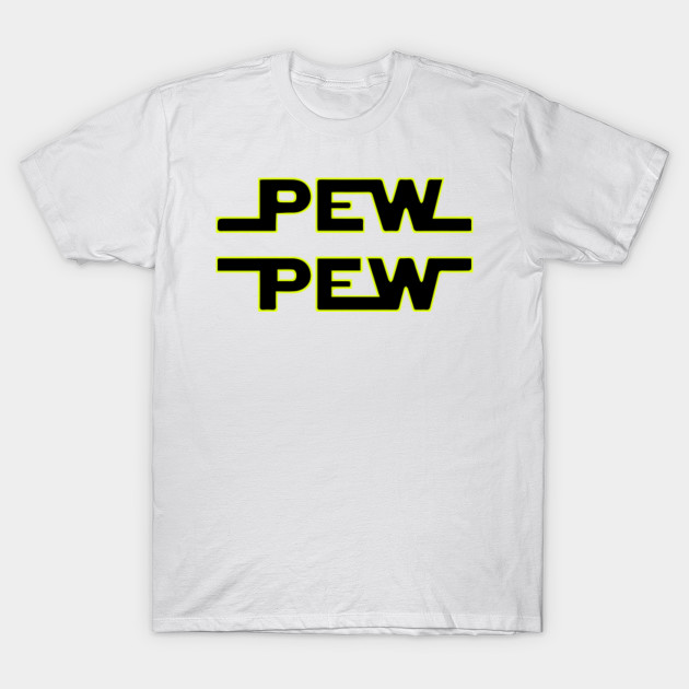 star wars t shirt pew pew