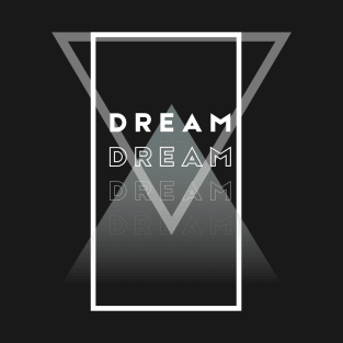 Absract design DREAM T-Shirt