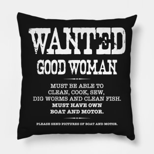 Wanted, Good Woman Pillow