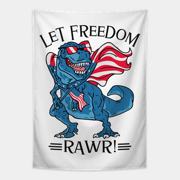 Let Freedom Rawr Tapestry by Etopix