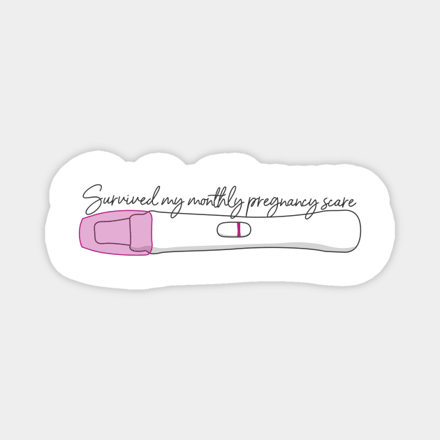 I survived a pregnancy scare Magnet by DesignsMikki