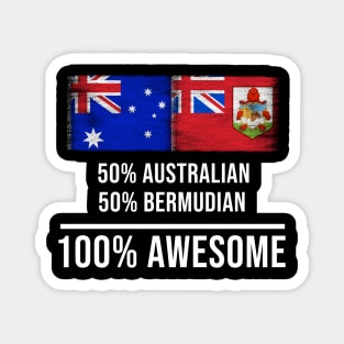 50% Australian 50% Bermudian 100% Awesome - Gift for Bermudian Heritage From Bermuda Magnet