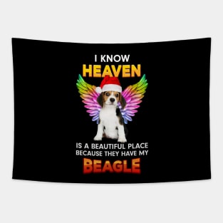 I Know Heaven is a Beautiful Place Because They Have My Beagle Tapestry