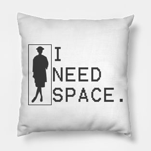 i need space Pillow