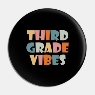 Third Grade Vibes Pin