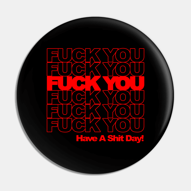 Fuck You Plastic Bag Print Pin by  The best hard hat stickers 