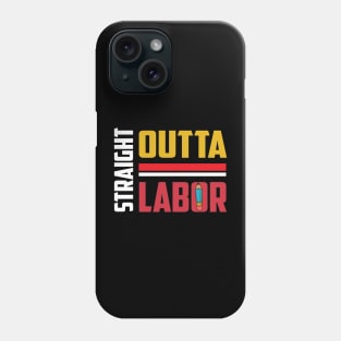 Straight Outta Labor Day Phone Case