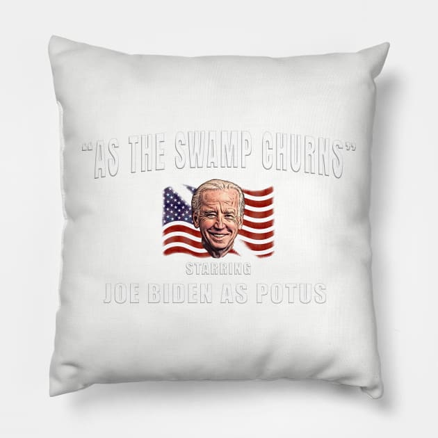 Biden AS THE SWAMP CHURNS Divided America Pillow by Roly Poly Roundabout