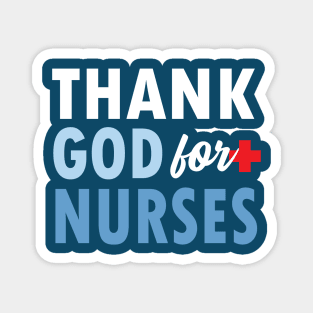 THANK GOD FOR NURSES Magnet