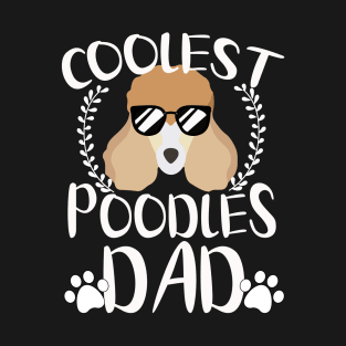 Glasses Coolest Poodles Dog Dad T-Shirt