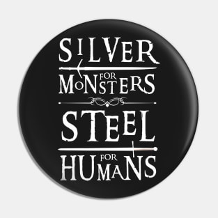 Silver for Monsters - Steel for Humans III - Witcher Pin