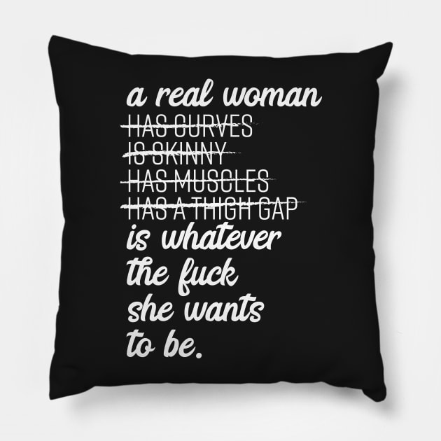 A Real Woman Pillow by christinamedeirosdesigns