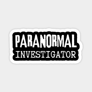 Paranormal Investigator Magnet