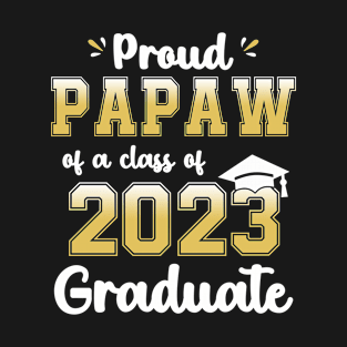 Proud Papaw of a Class of 2023 Graduate Senior Graduation T-Shirt