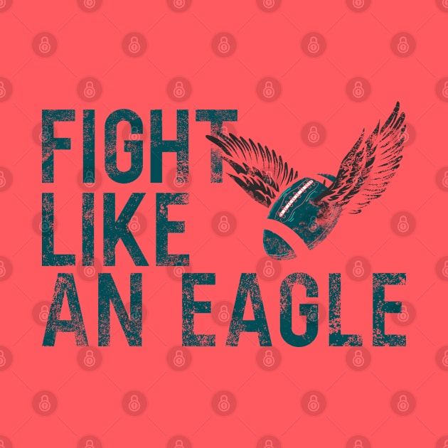 Fight like an Eagle Design by Digital Borsch